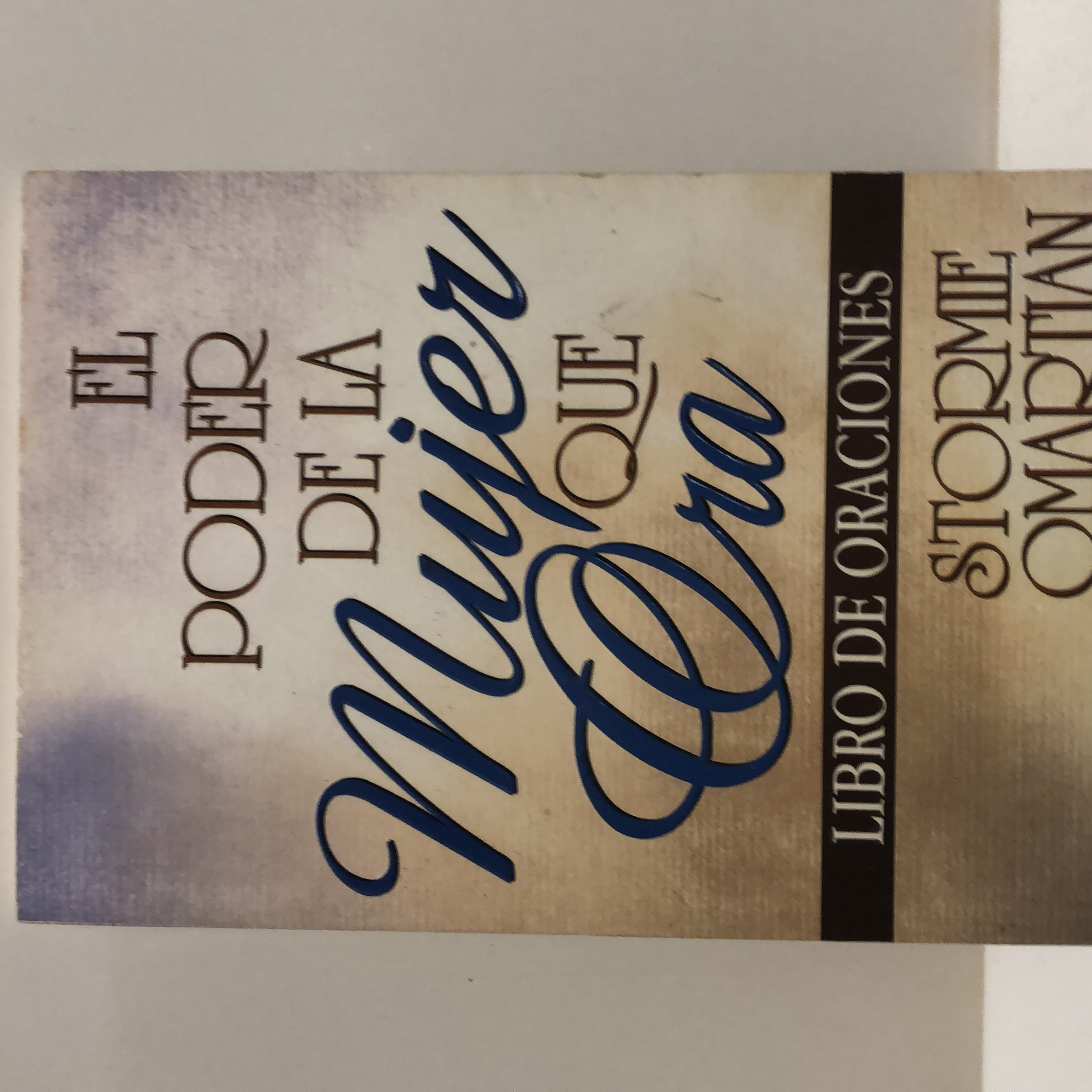 El Poder de la Mujer Que Ora