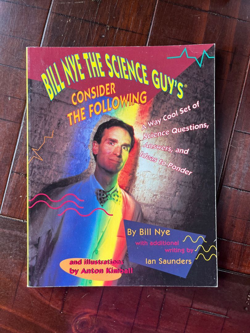 Bill Nye the Science Guy's Consider the Following