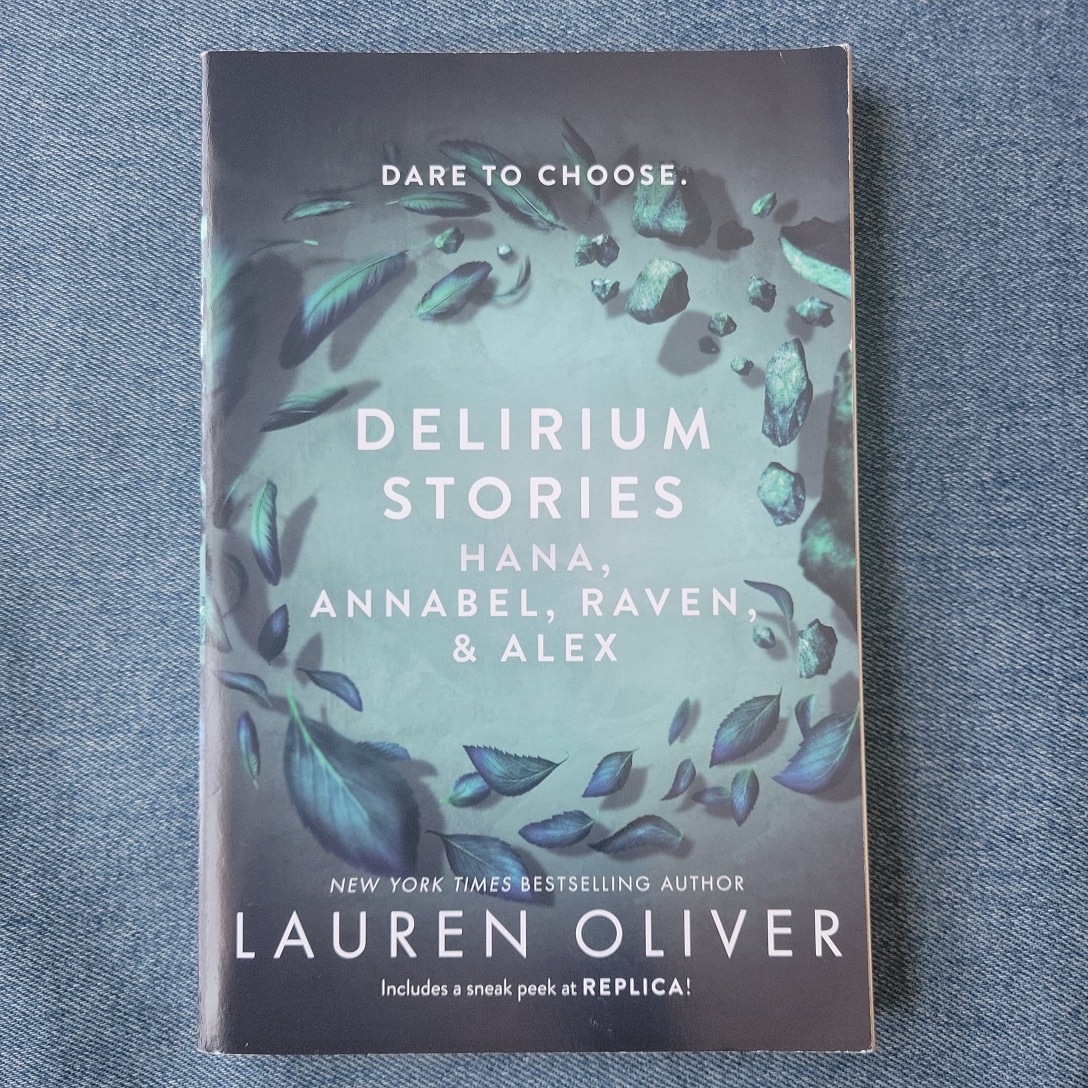 Delirium Stories: Hana, Annabel, Raven, and Alex