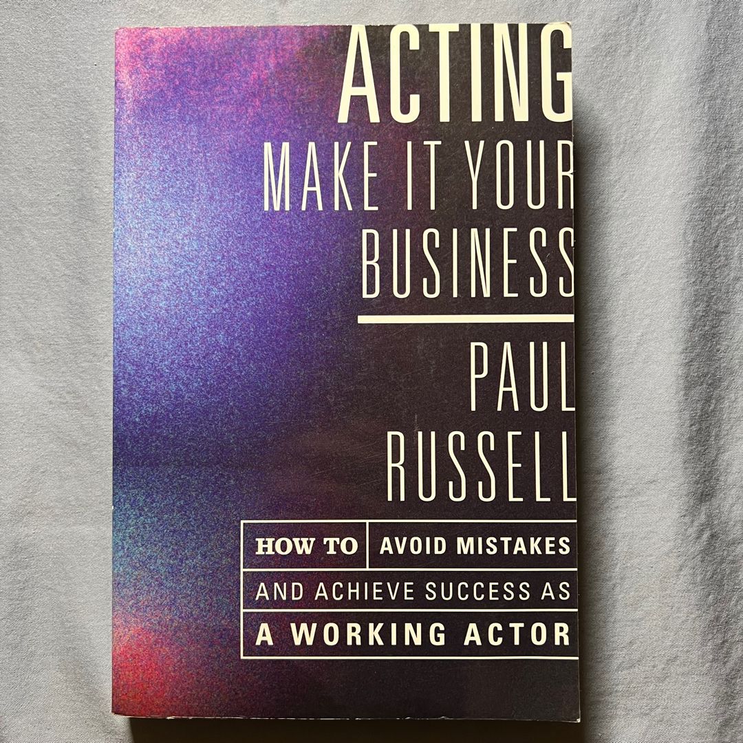 Acting - Make It Your Business
