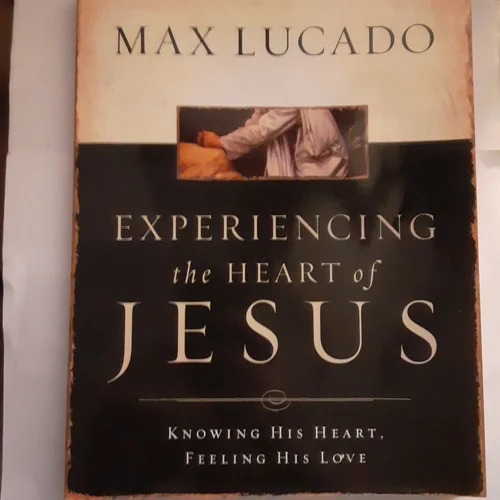 Experiencing the Heart of Jesus