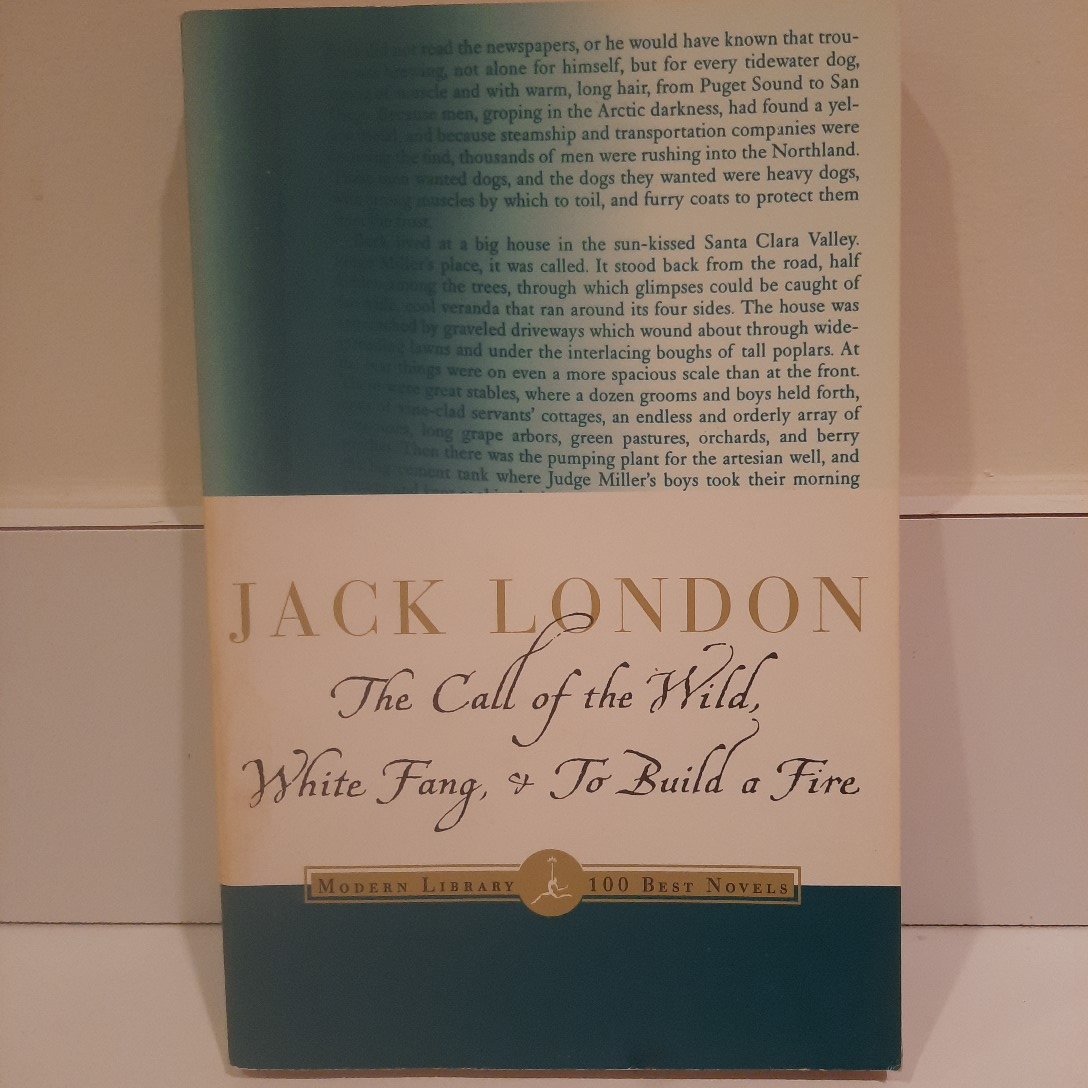 The Call of the Wild, White Fang and to Build a Fire