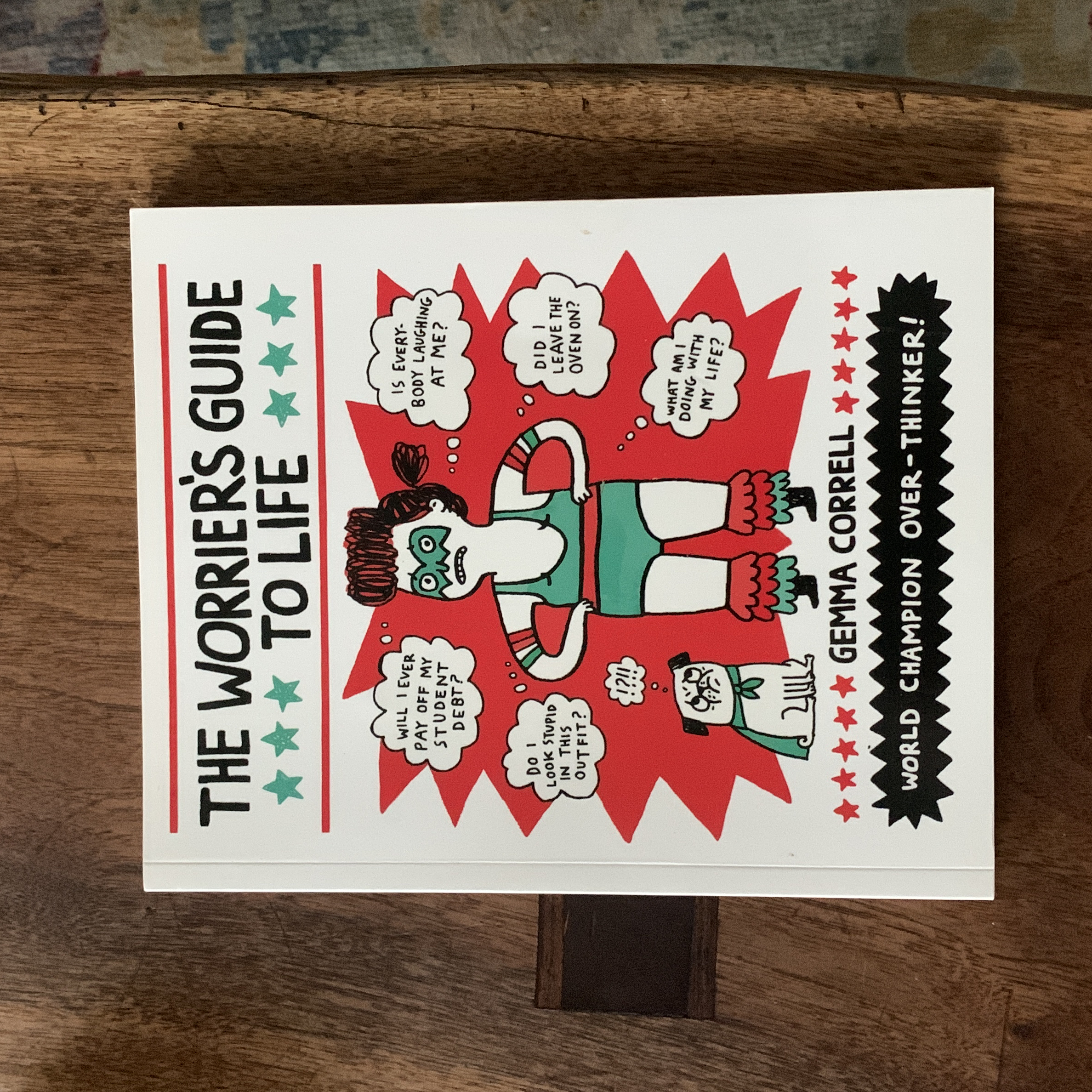 The Worrier's Guide to Life