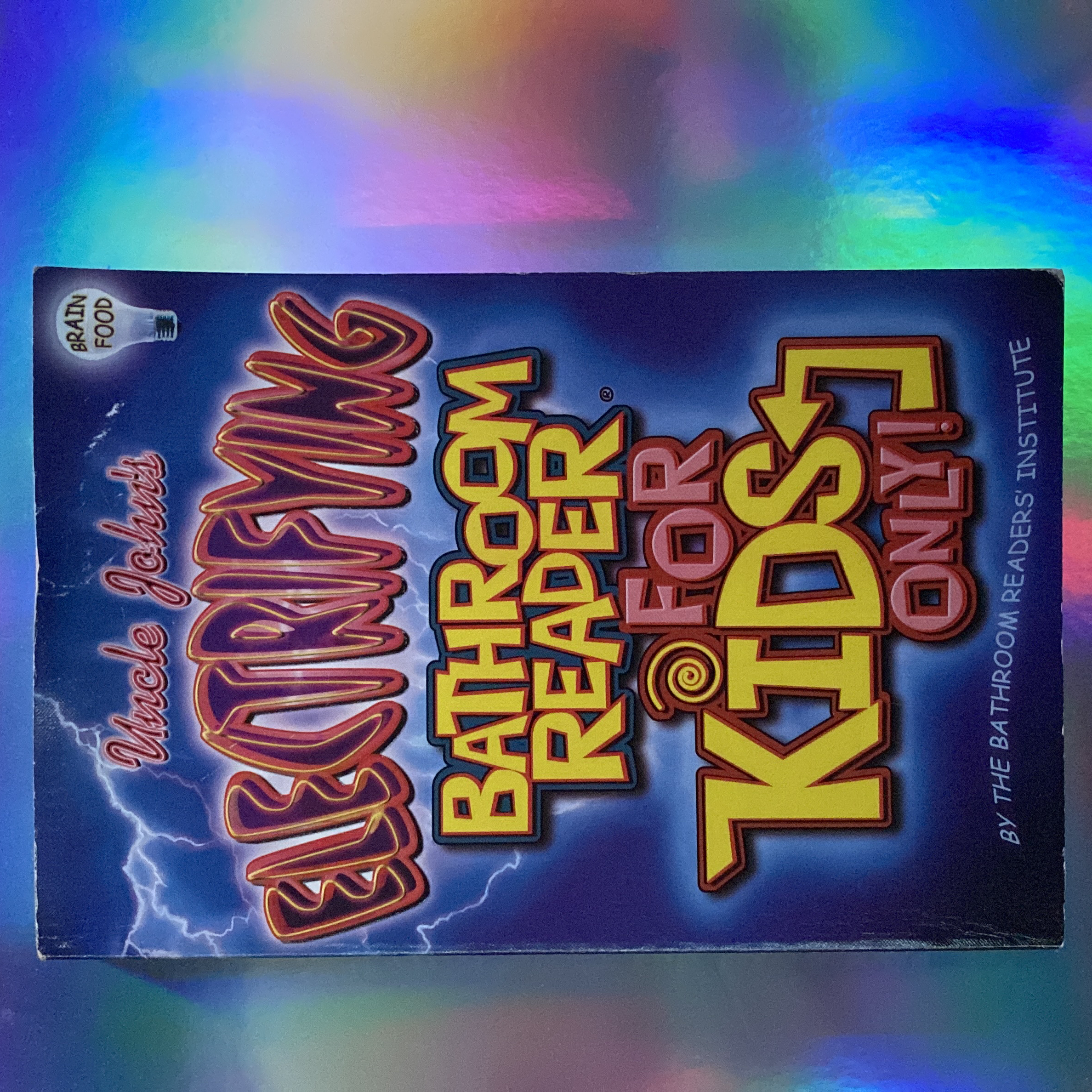 Uncle John's Electrifying Bathroom Reader for Kids Only!