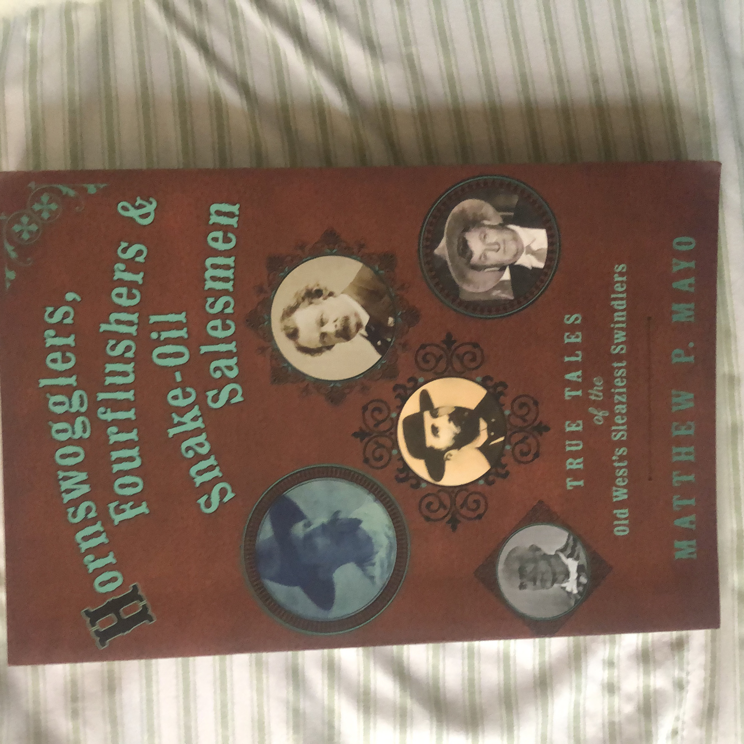 Hornswogglers, Fourflushers, and Snake-Oil Salesmen