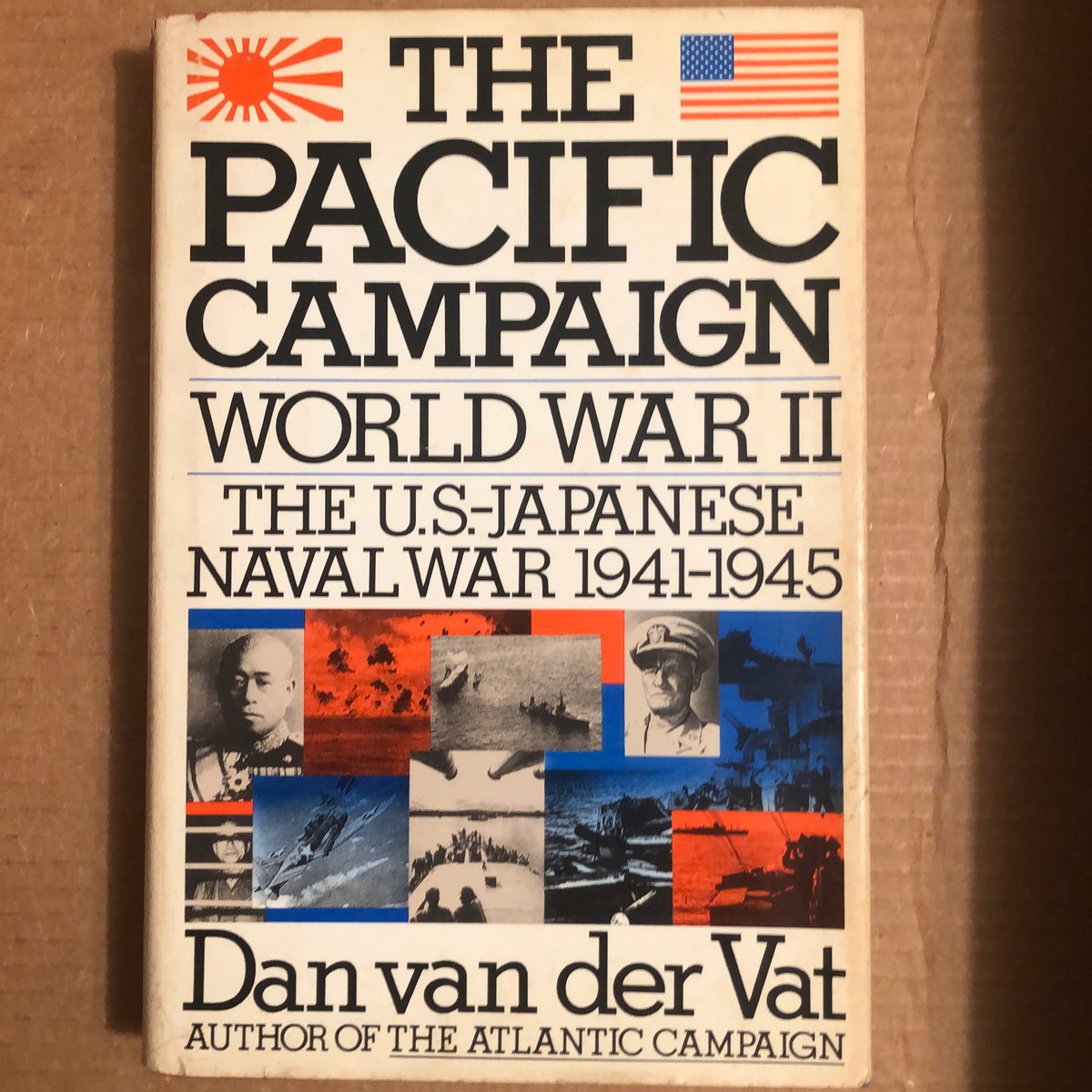 The Pacific Campaign by Dan Van der Vat