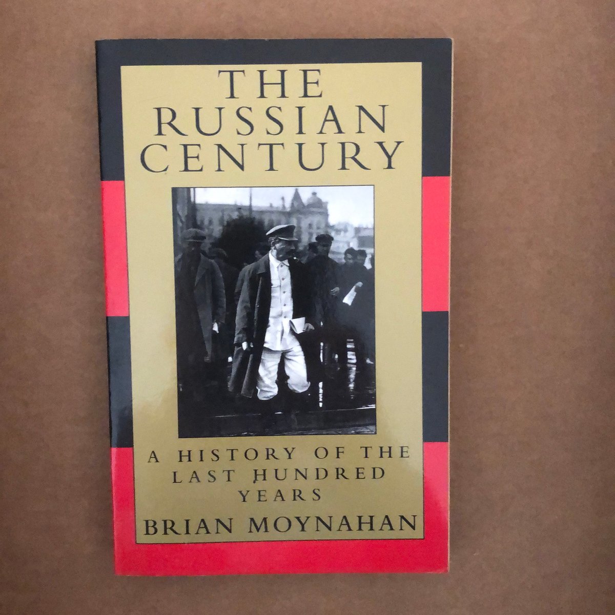 The Russian Century by Brian Moynahan