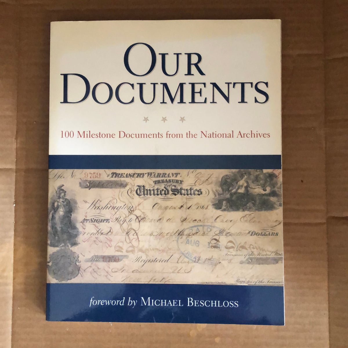 Our Documents by The National The National Archives, Michael Beschloss ...