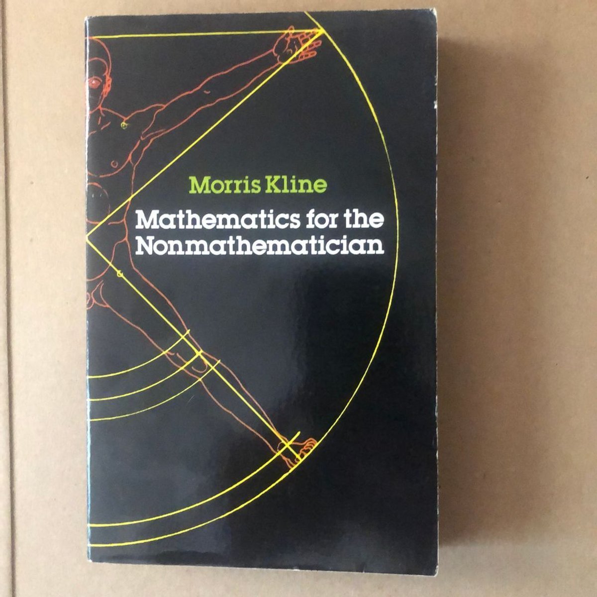 Mathematics for the Nonmathematician by Morris Kline