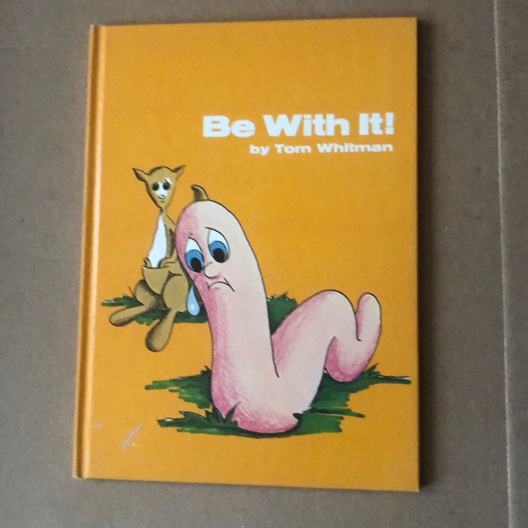Be With It
