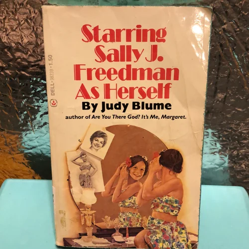 Starring Sally J. Freedman As Herself