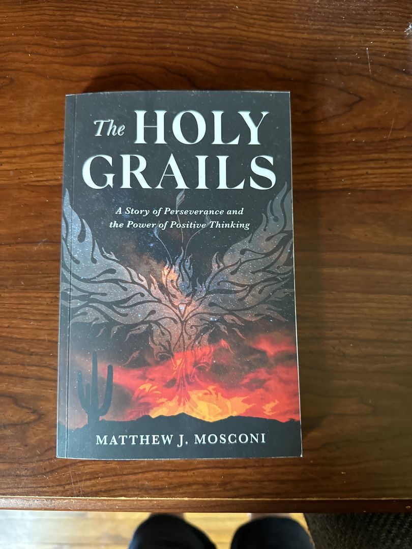 The Holy Grails - a Story of Perseverance and the Power of Positive Thinking