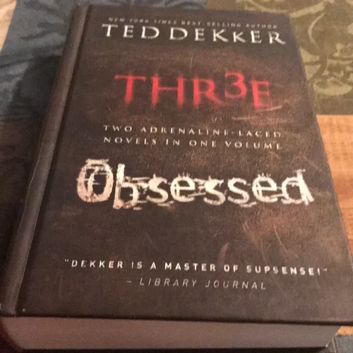 Thr3e Obsessed
