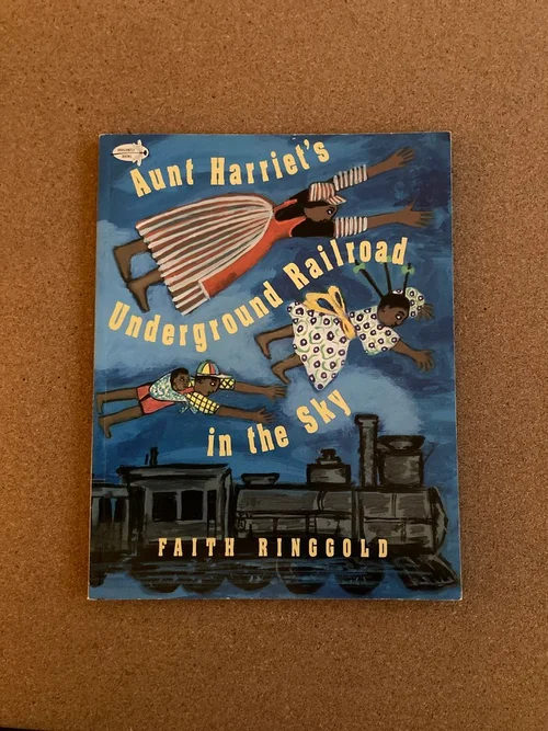 Aunt Harriet's Underground Railroad in the Sky