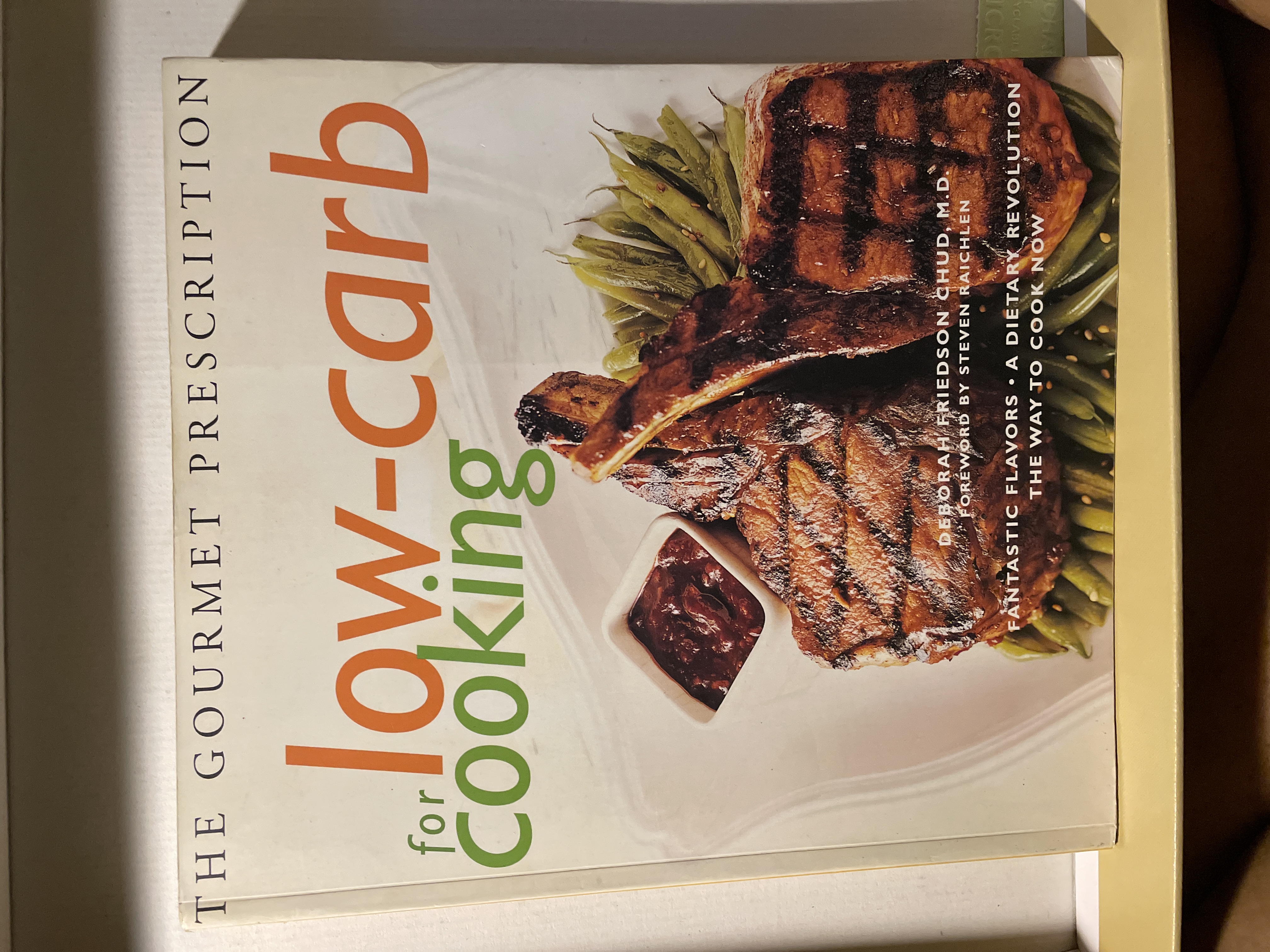 The Gourmet Prescription for Low-Carb Cooking