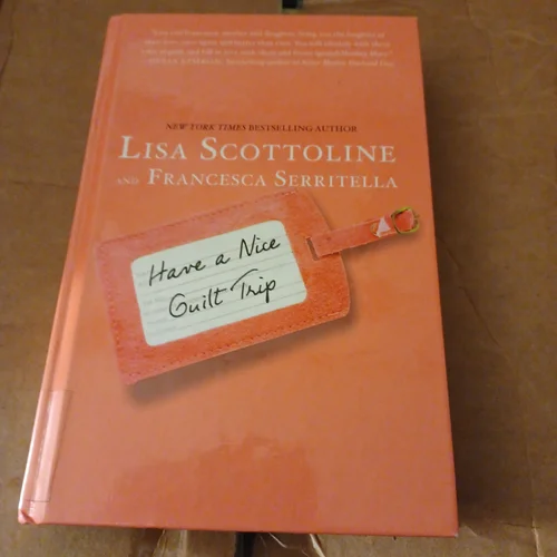 Have a Nice Guilt Trip