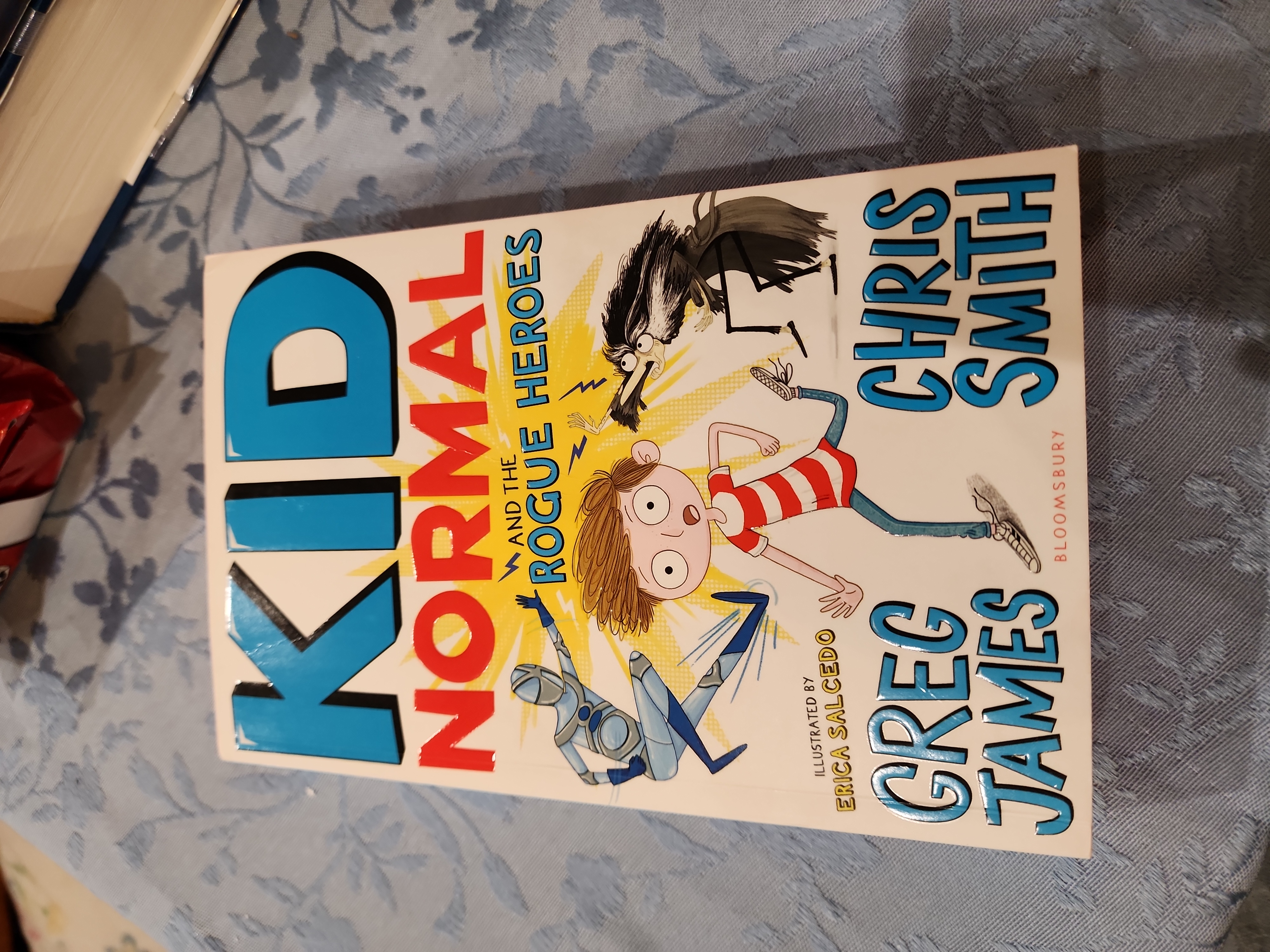 Kid Normal and the Rogue Heroes by Greg James, Chris Smith