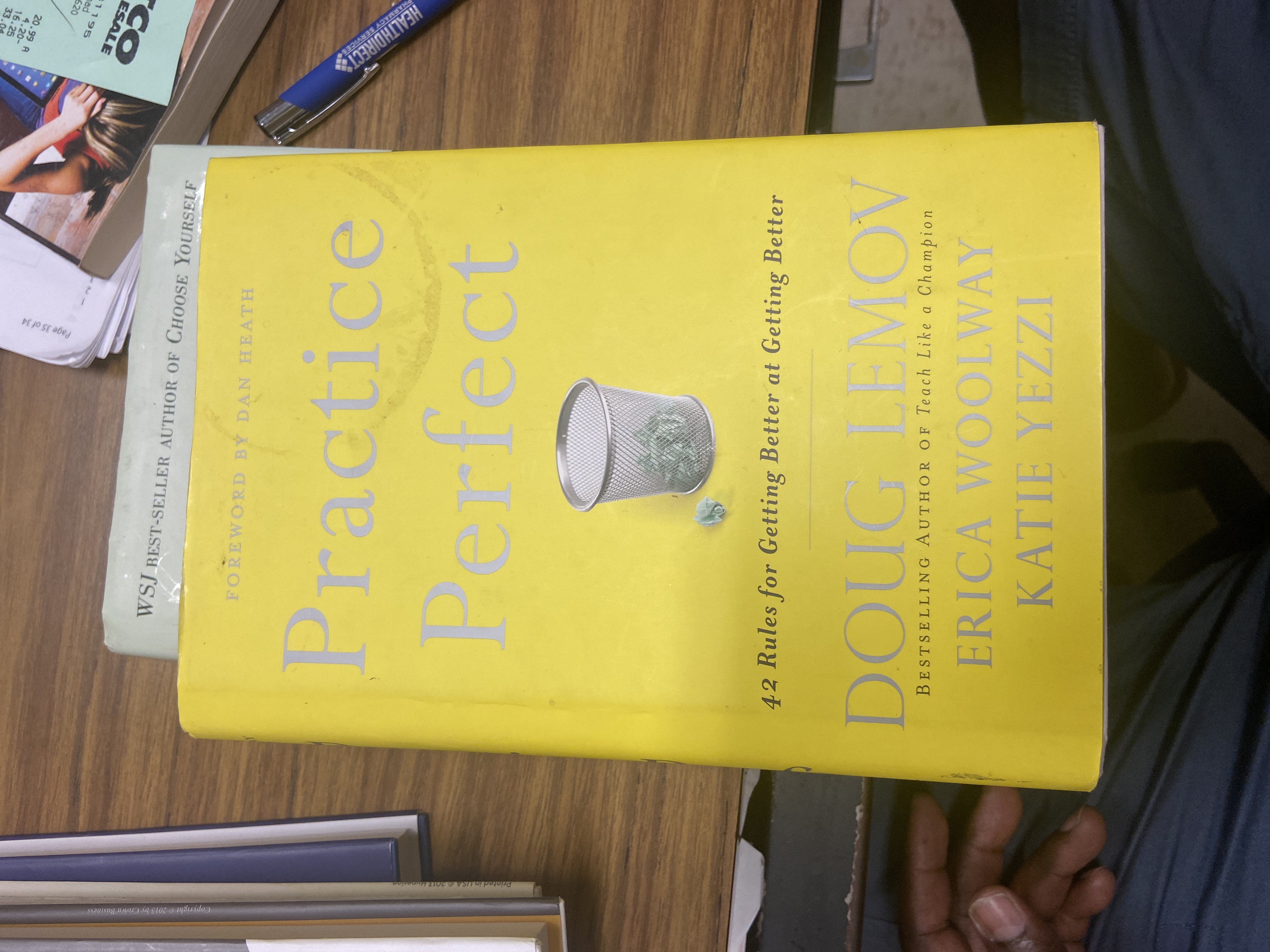 Practice Perfect by Doug Lemov, Erica Woolway, Katie Yezzi, Dan Heath