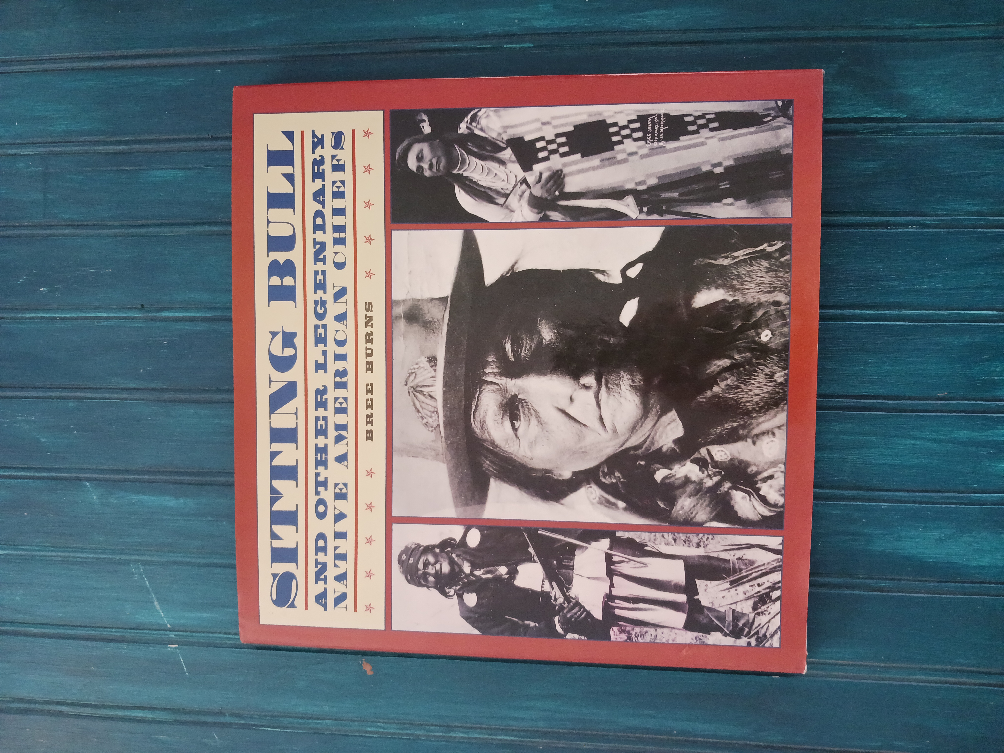 Sitting Bull and Other Legendary American Indian Chiefs