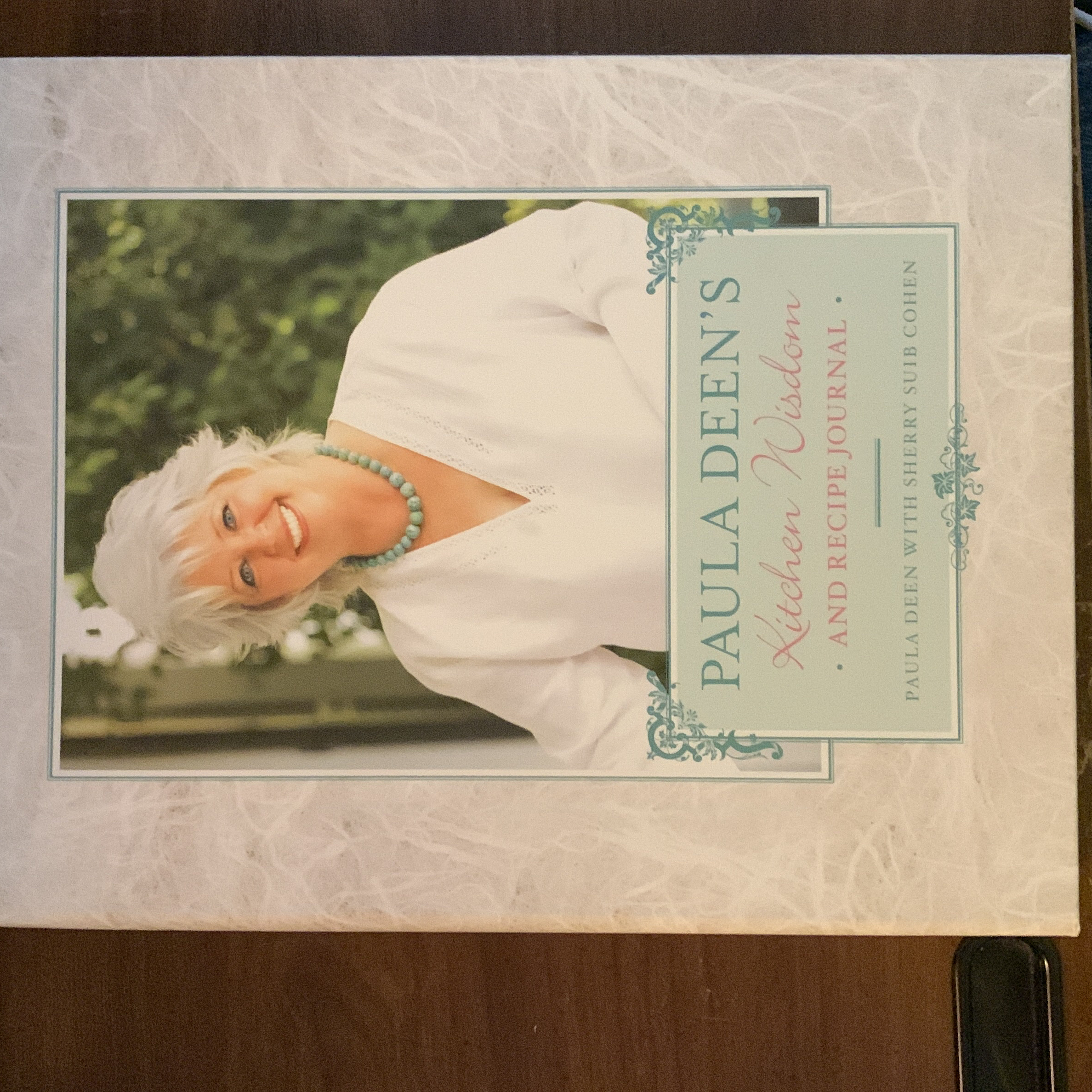 Paula Deen's Kitchen Wisdom and Recipe Journal