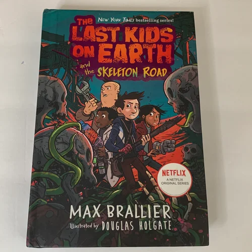 The Last Kids on Earth and the Skeleton Road