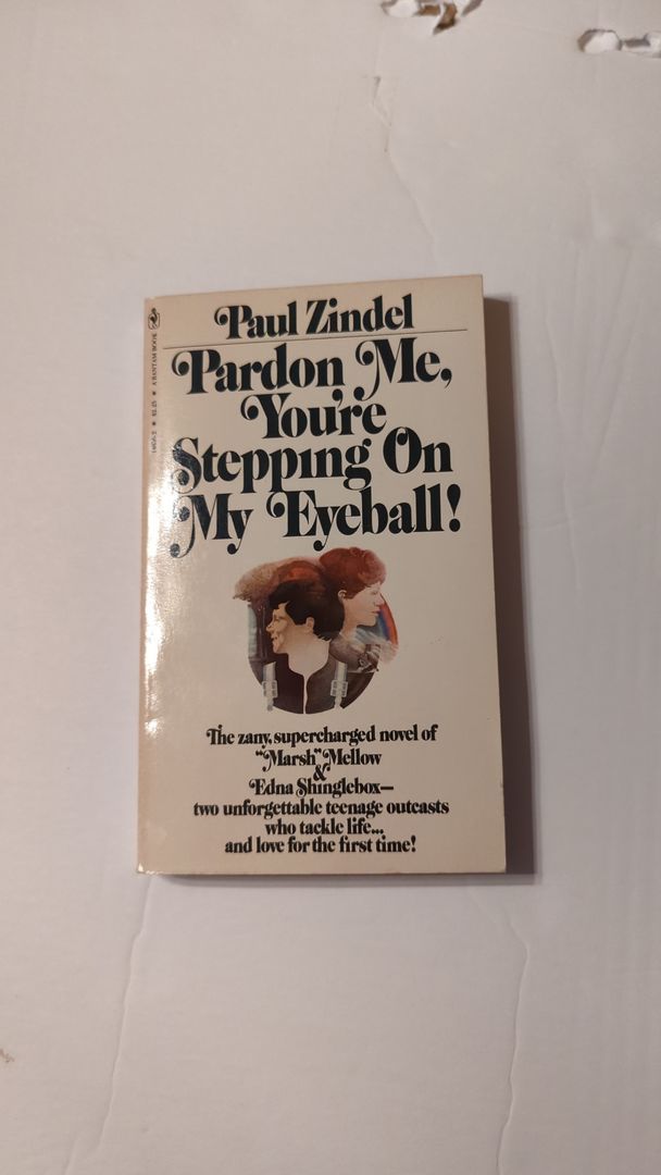 Pardon Me, You're Stepping on My Eyeball!