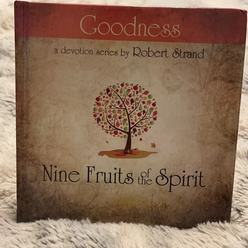 Nine Fruits of the Spirit-Goodness
