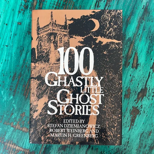 100 Ghastly Little Ghost Stories