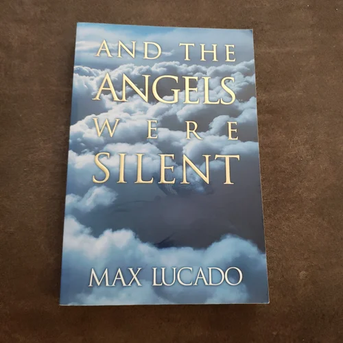 And the Angels Were Silent