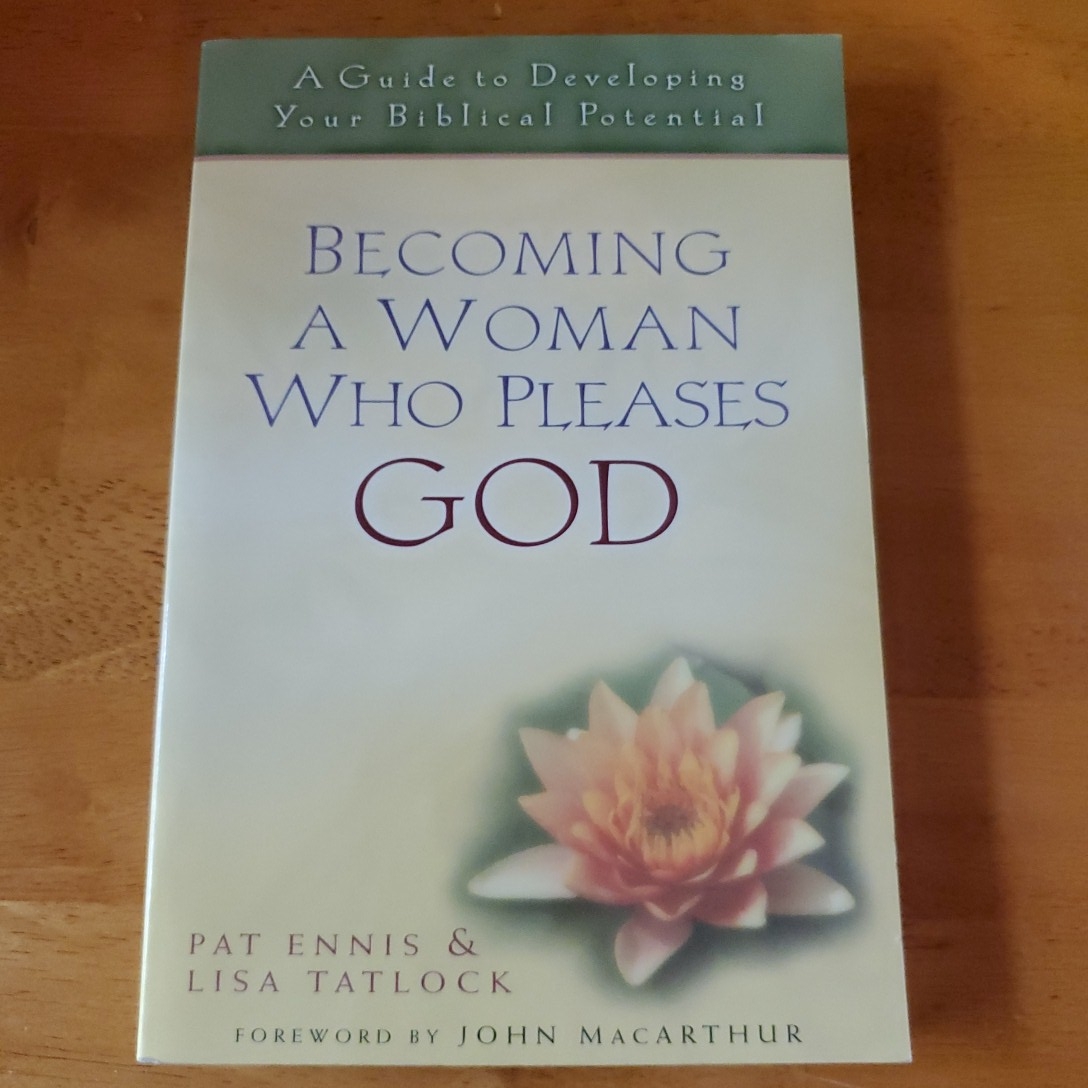Becoming a Woman Who Pleases God