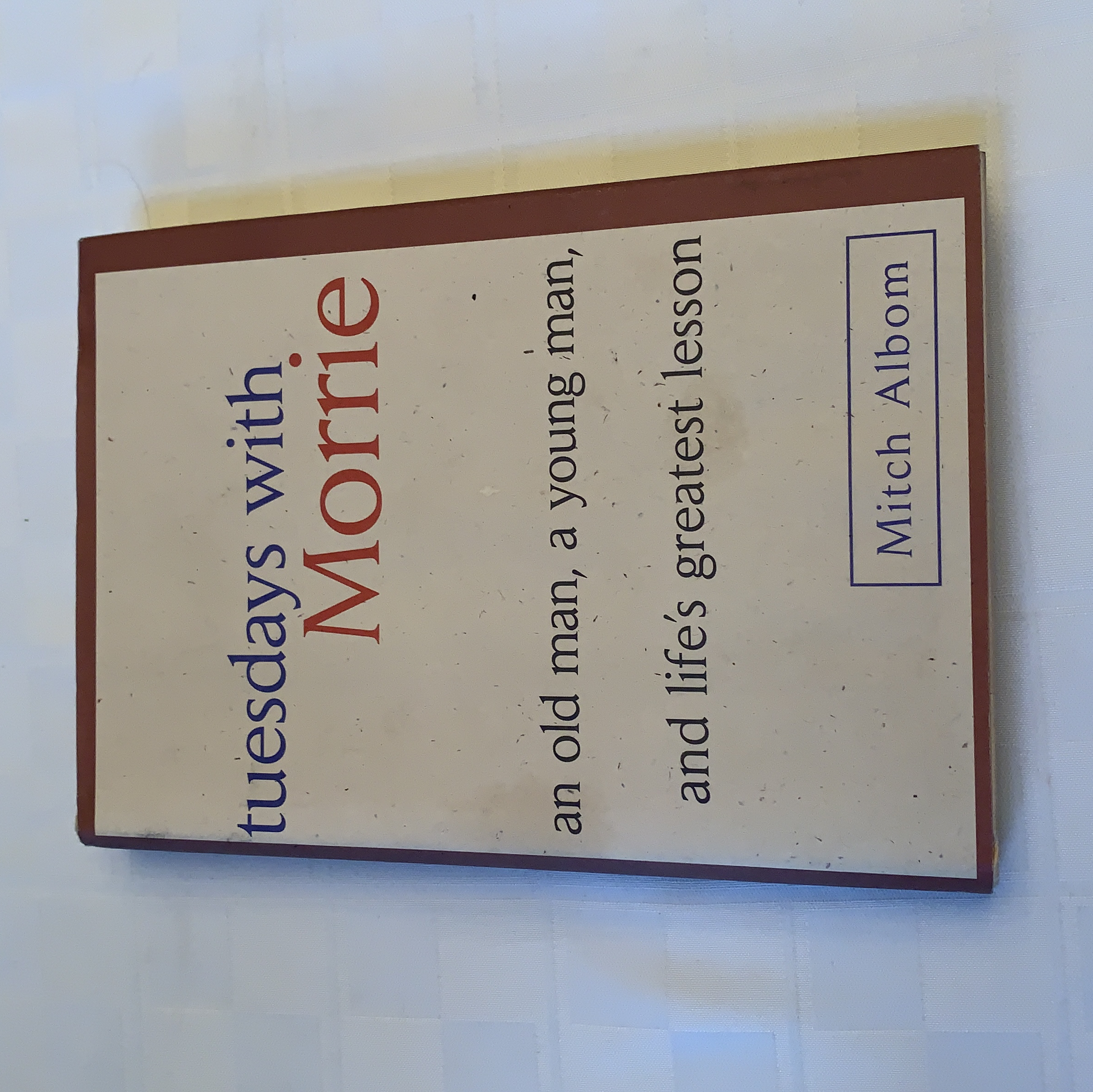 Tuesdays with Morrie