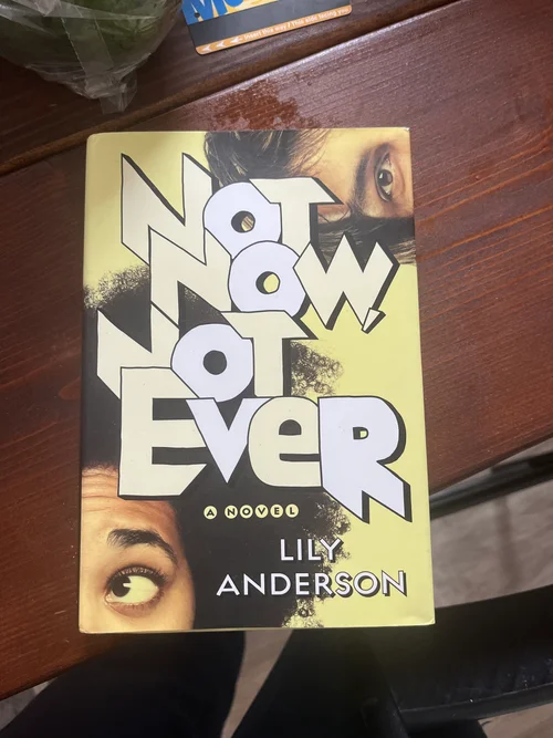 Not Now, Not Ever
