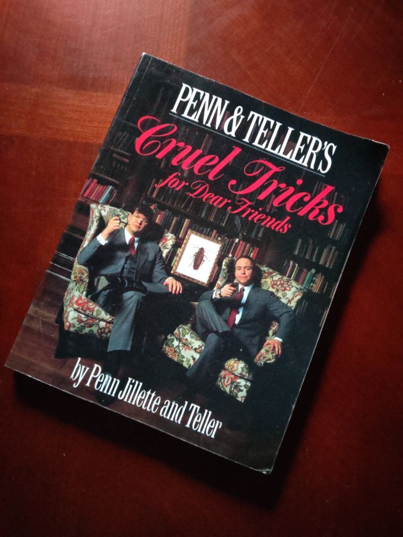 Cruel Tricks for Dear Friends