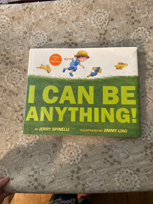 I Can Be Anything!