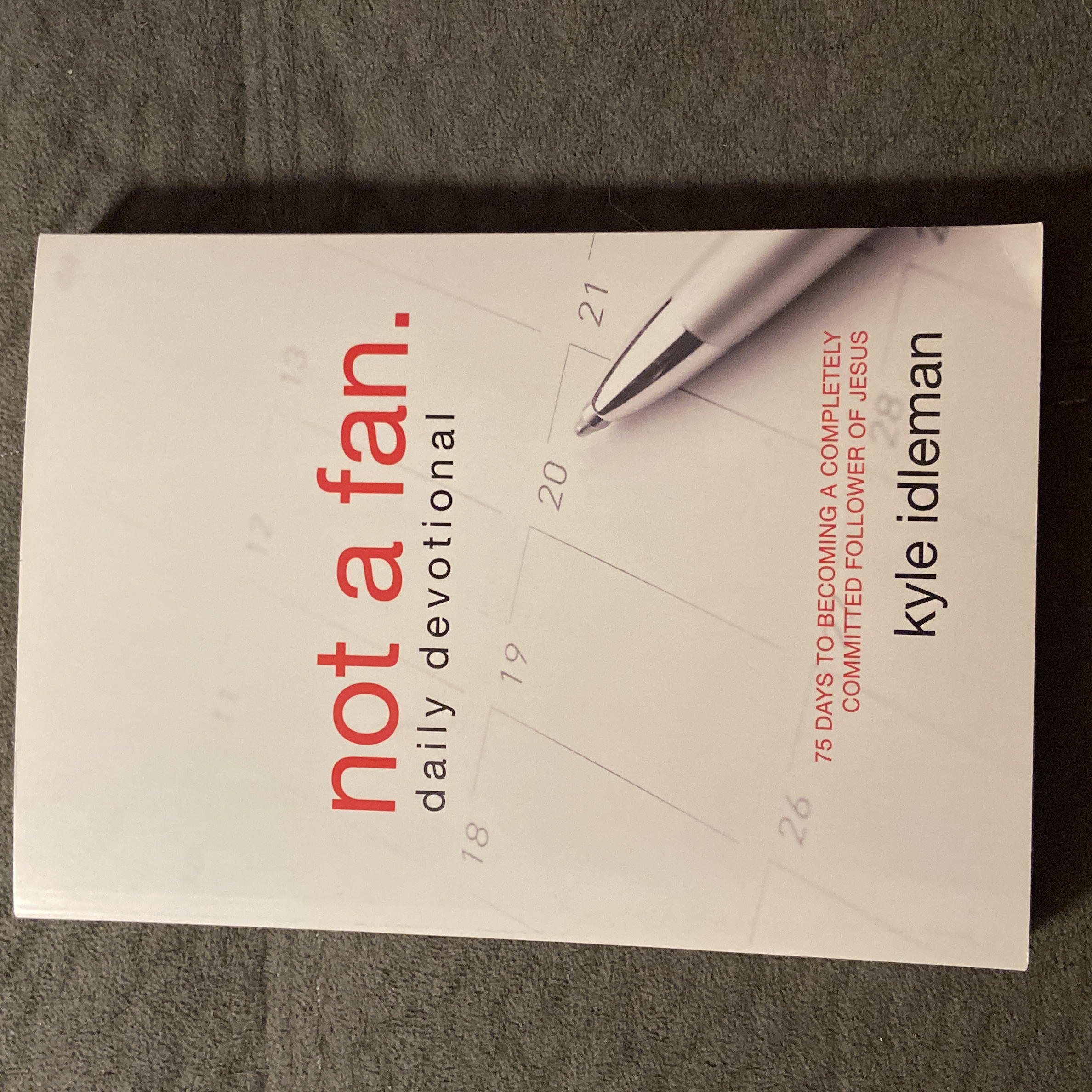 Not a Fan Daily Devotional