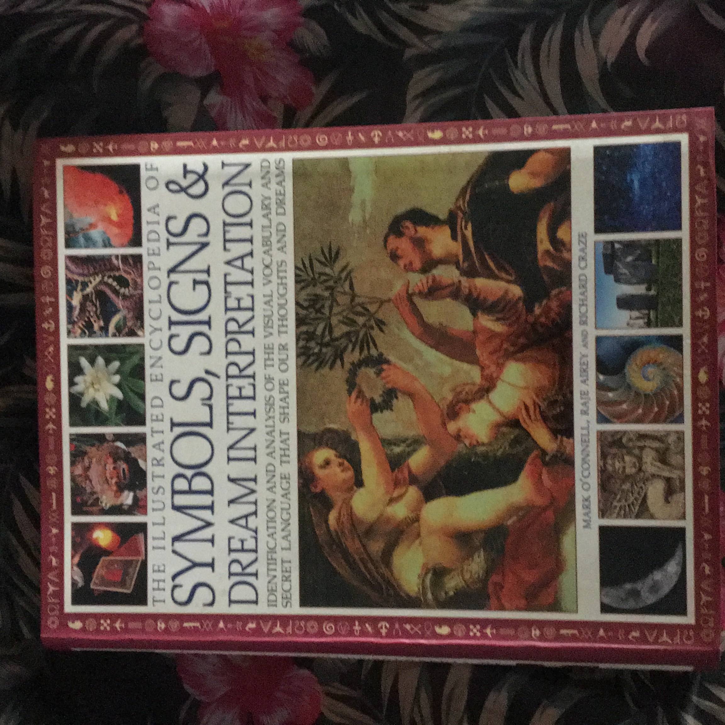 The Illustrated Encyclopedia of Symbols, Signs and Dream Interpretation