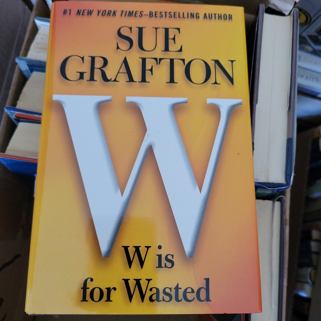 W Is for Wasted
