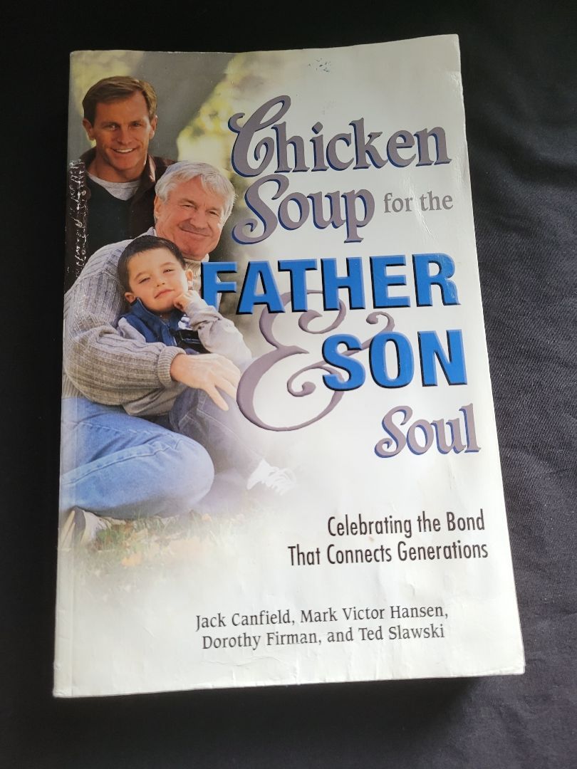 Chicken Soup for the Father and Son Soul by Jack Canfield, Mark Victor ...