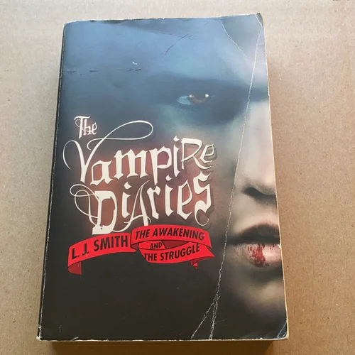 The Vampire Diaries: the Awakening and the Struggle