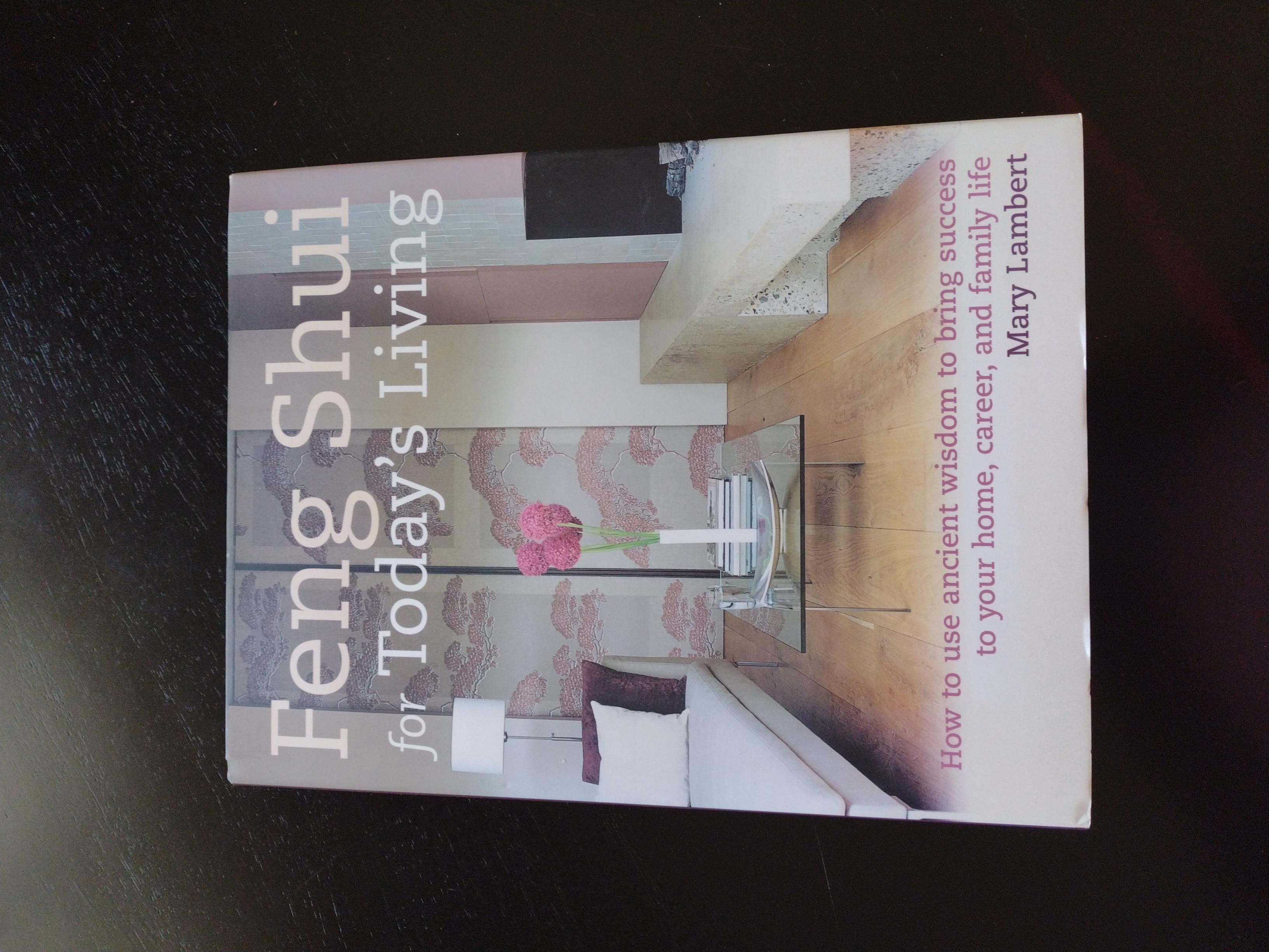 Feng Shui for Today's Living