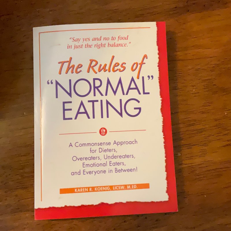 The Rules of Normal Eating by Karen R. Koenig