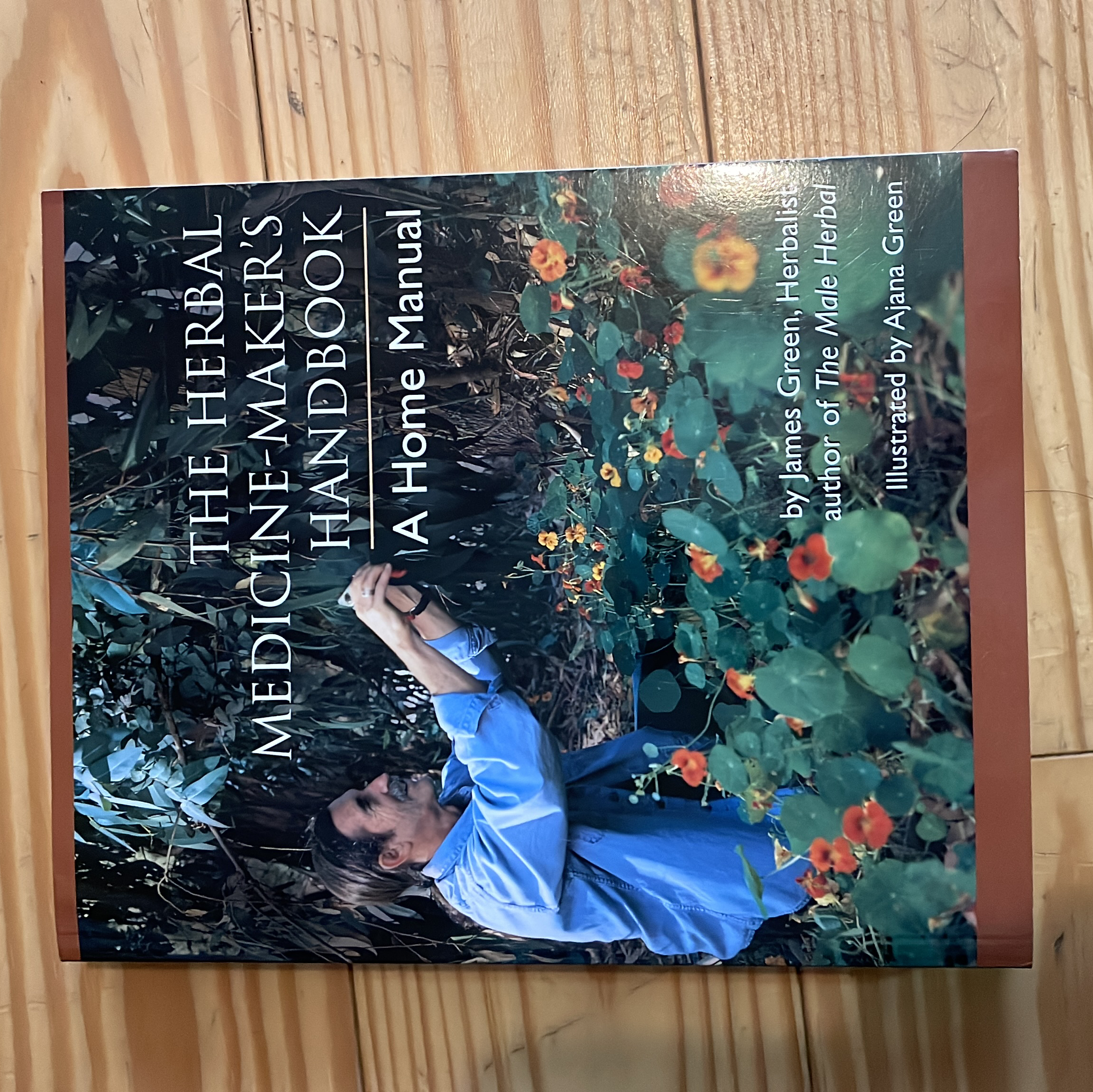 The Herbal Medicine-Maker's Handbook