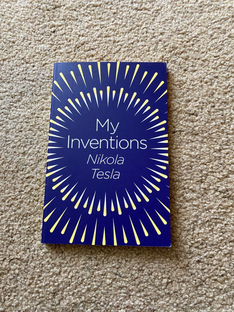 My Inventions The Autobiography of Nikola Tesla