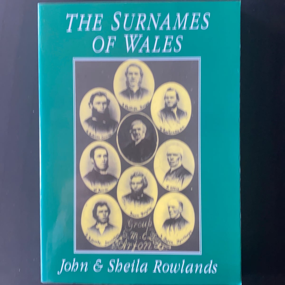 The Surnames of Wales by John Rowlands, Sheila Rowlands