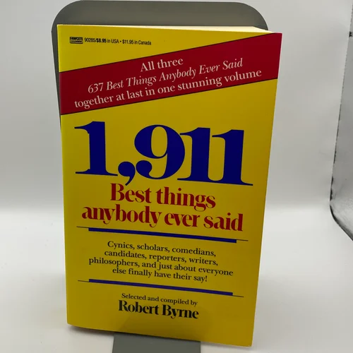 1,911 Best Things Anybody Ever Said