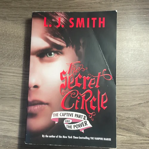 The Secret Circle: the Captive Part II and the Power