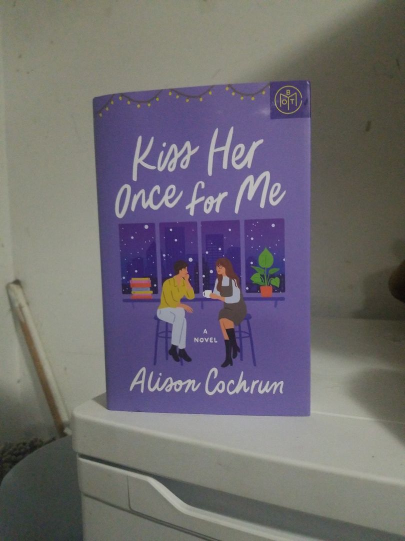 Kiss her once for me 