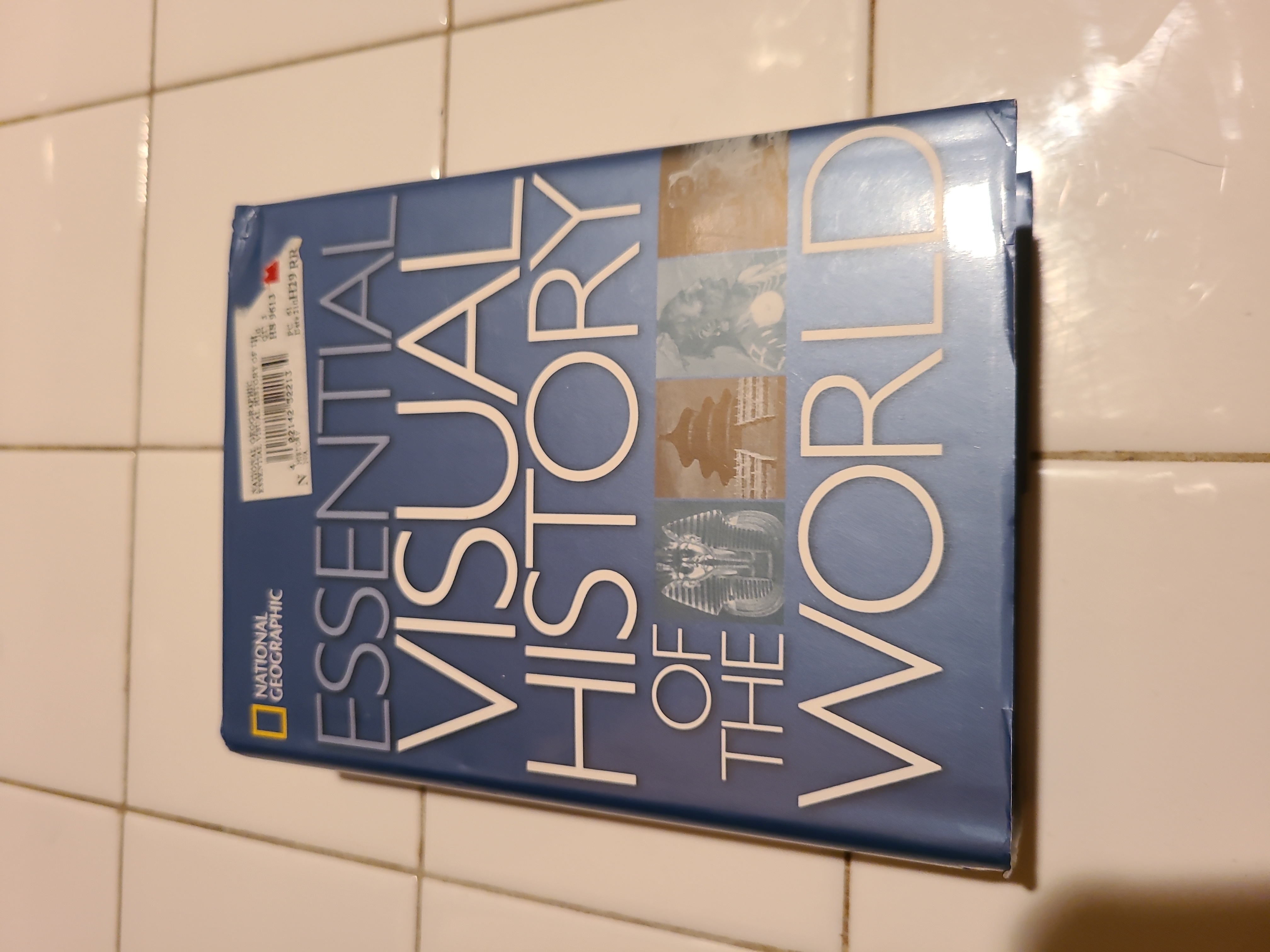 National Geographic Essential Visual History of the World