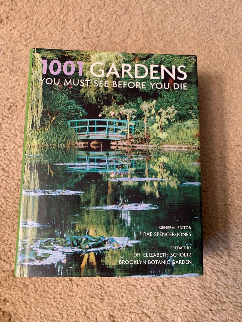 1001 Gardens You Must See Before You Die
