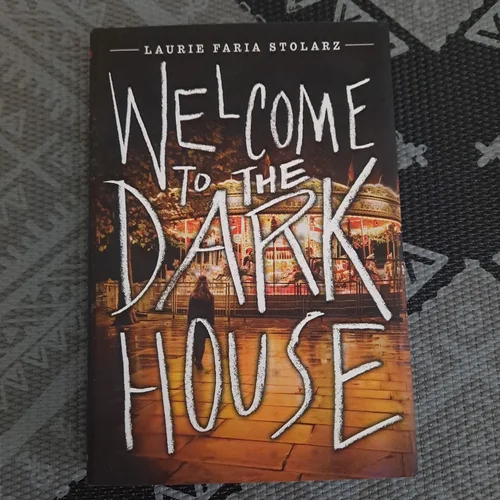 Welcome to the Dark House